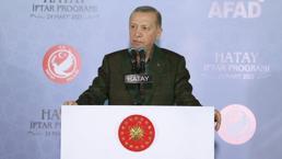 Cumhurbaşkanı Erdoğan Hatay'da! 'Sizler huzura ermeden bize durmak haramdır'