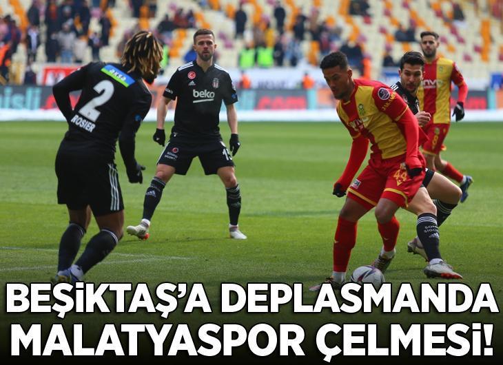 Yeni Malatyaspor-Beşiktaş: 1-1