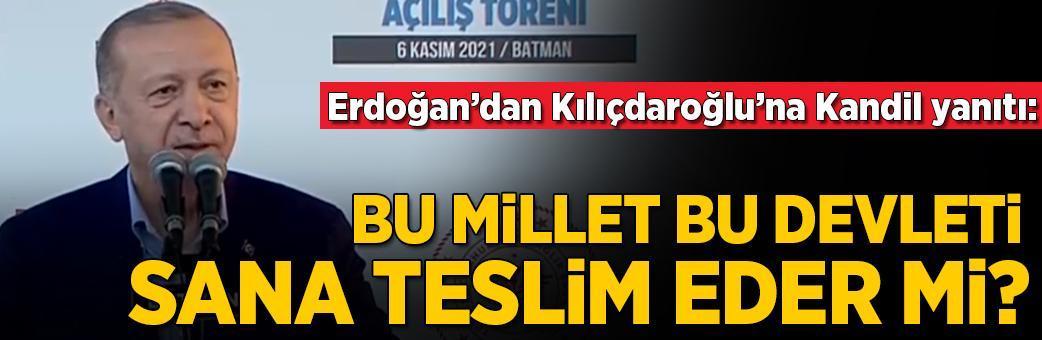 Erdoğan: Bu millet sana bu devleti teslim eder mi?
