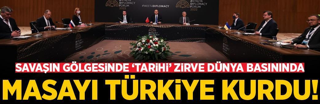 Masayı Türkiye kurdu! Tarihi zirve dünya basınında