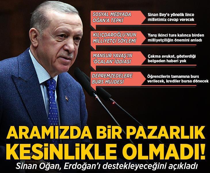 Sinan Oğan'ın destek kararına Erdoğan'dan ilk yorum
