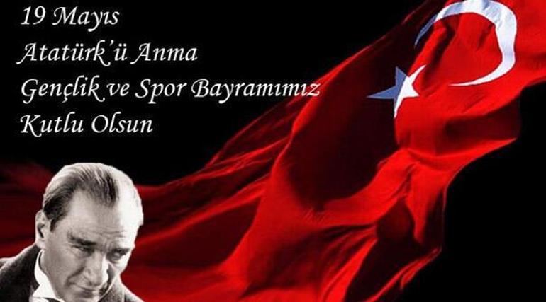 19 Mayıs kutlama mesajları & En güzel 19 Mayıs Atatürkü Anma Gençlik ve Spor Bayramı için kısa, uzun, resimli mesaj seçenekleri