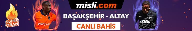 Başakşehir - Altay maçı canlı bahis heyecanı Misli.comda