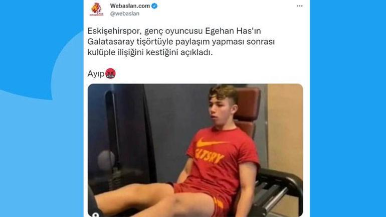 haberler Eskişehirspor, Galatasaray tişörtüyle paylaşım yapan Egehan Hası gönderdi